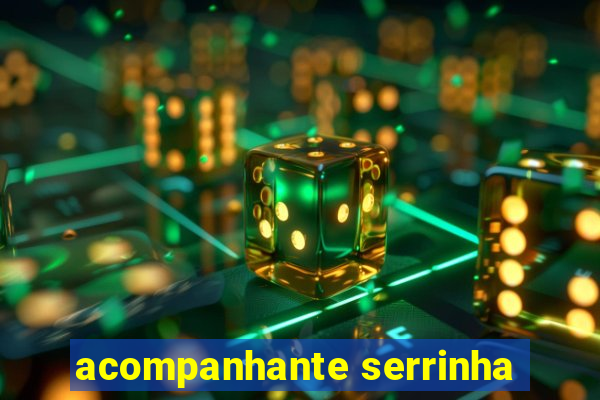 acompanhante serrinha